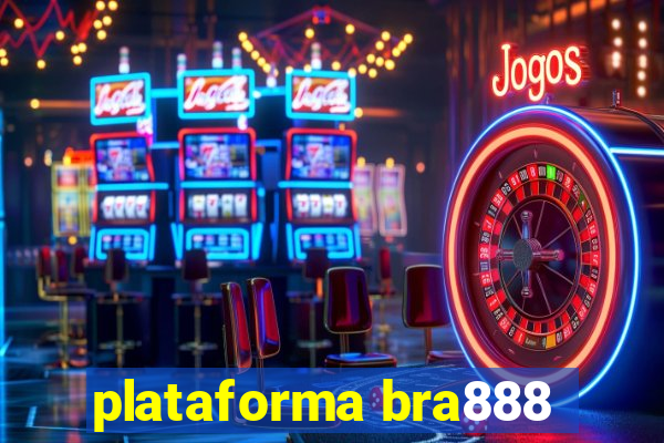 plataforma bra888